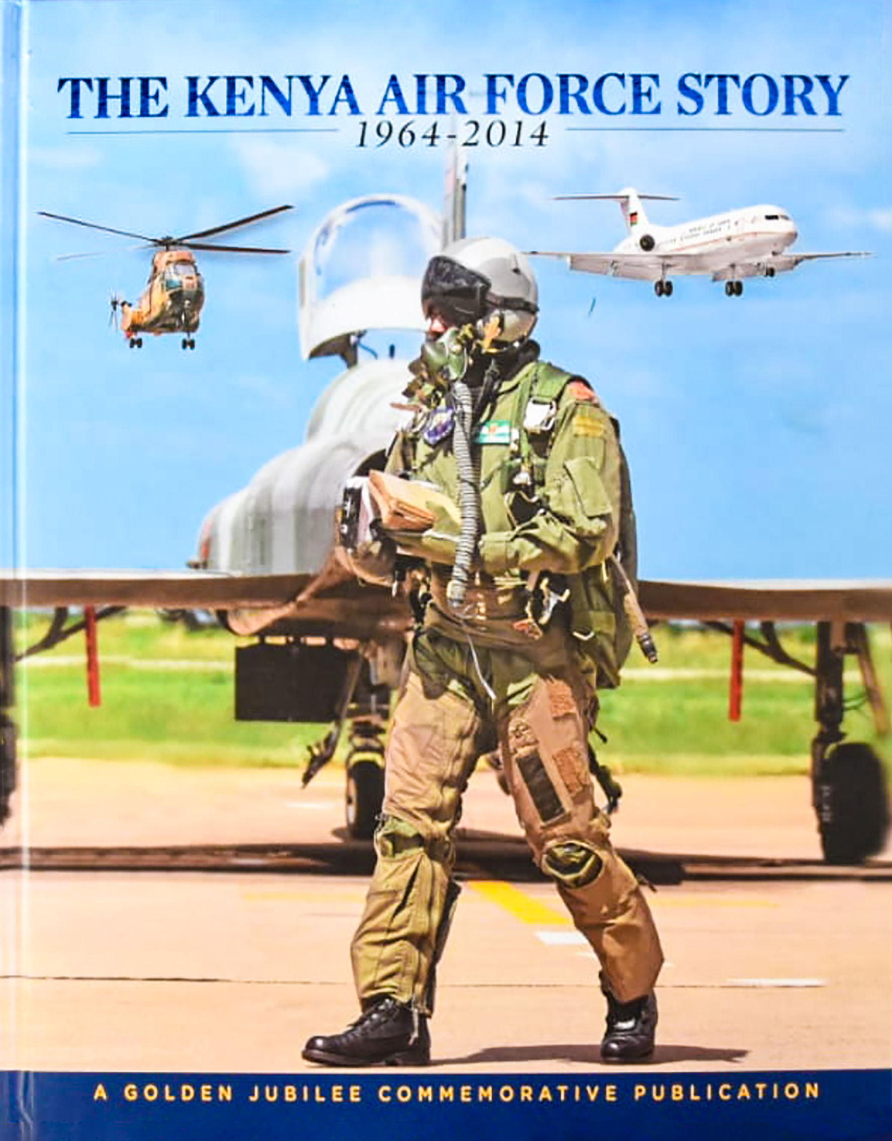 Kenya Air Force at 50 – Ministry of Defence – Kenya