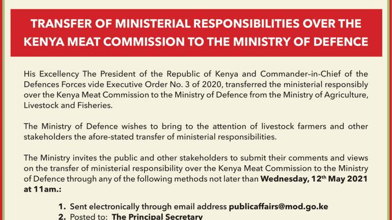 PUBLIC NOTICE : TRANSFER OF MINISTERIAL RESPONSIBILITIES OVER THE KENYA MEAT COMMISSION TO THE MINISTRY OF DEFENCE