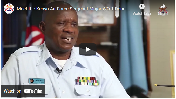 MEET THE KENYA AIR FORCE SERGEANT MAJOR WO 1 DENNIS N TALENG’