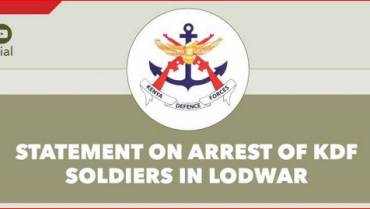 STATEMENT ON ARREST OF KDF SOLDIERS IN LODWAR